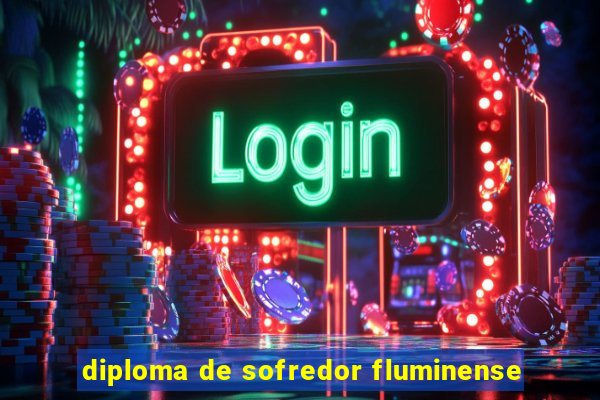 diploma de sofredor fluminense